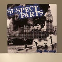 Suspect Parts, City Burning, 7inch NM-NM